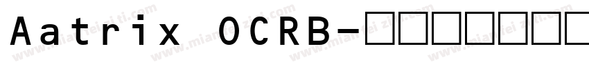 Aatrix OCRB字体转换